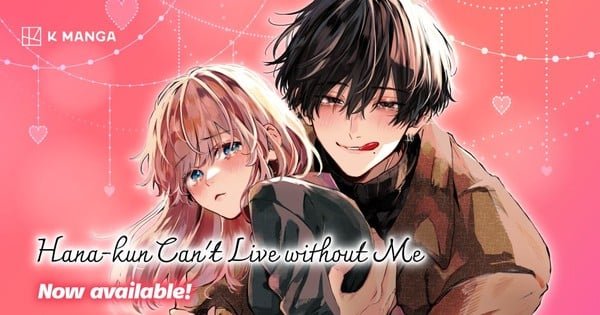K Manga Brings Hana kun Cant Live without Me to English Readers