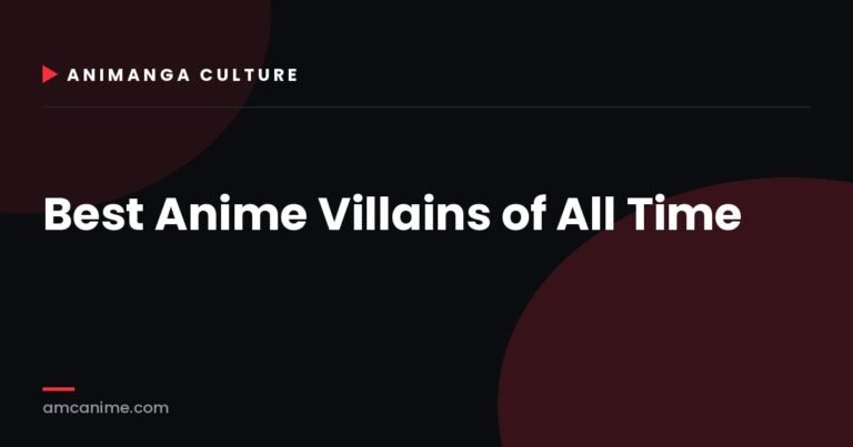 Best Anime Villains of All Time Ranked