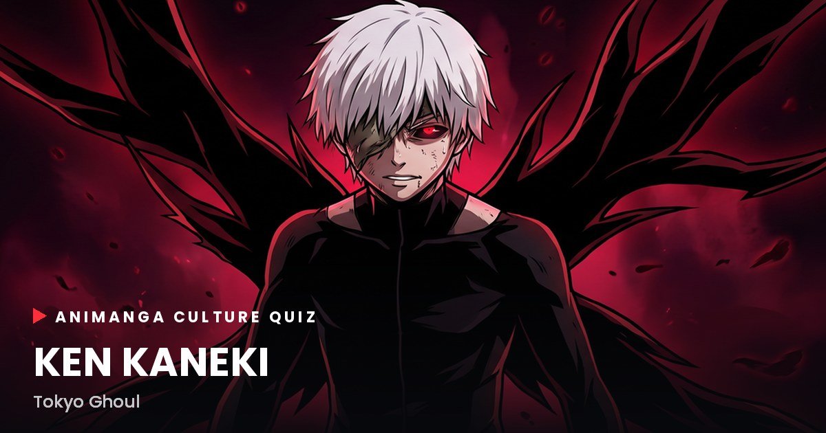Ken Kaneki quiz cover with dark red kagune artwork, Animanga Culture Quiz, Tokyo Ghoul