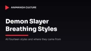 Demon Slayer Breathing Styles Explained